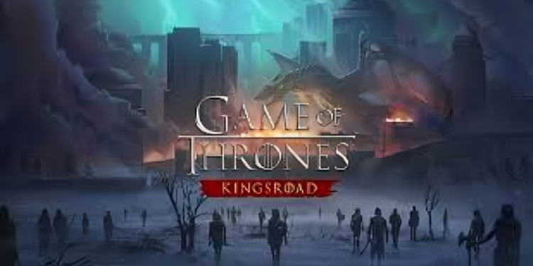 لعبة “Game of Thrones: Kingsroad” القادمة ستكون للهواتف فقط