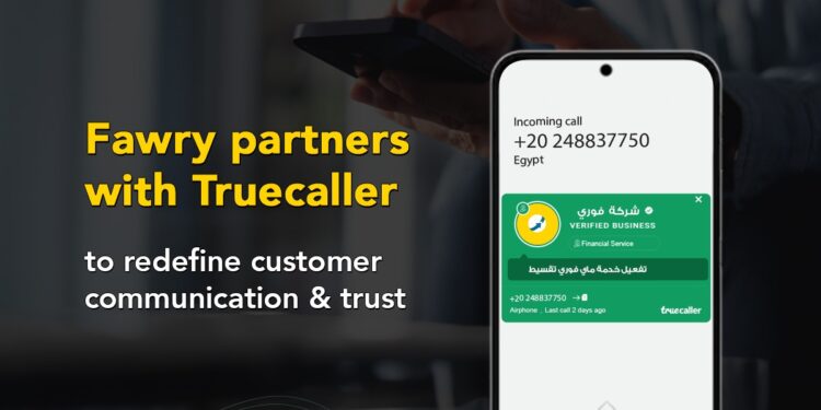 فوري تتعاون مع تروكولر لتقديم تجربة اتصال آمنة وموثوقة للعملاء في مصر