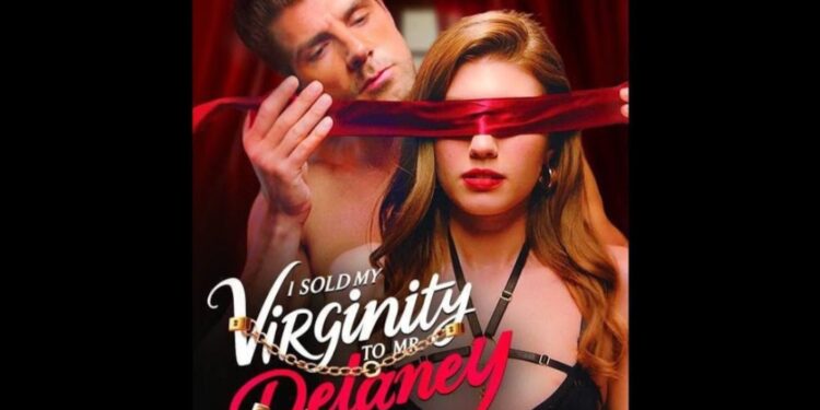 مسلسل  “I Sold My Virginity to Mr. Delaney”: قصة درامية جريئة تأسر الشاشة